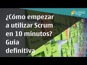 How to Get Started with Scrum in 10 Minutes: The Ultimate Beginner's Guide