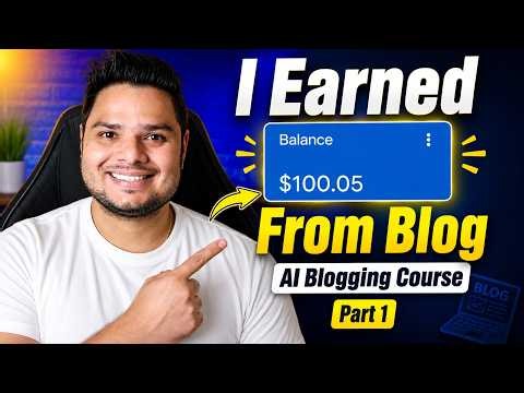 How I Earned $100 From Blog | AI Blogging Course Part -1 #aiblogging #wordpress #makemoneyonline