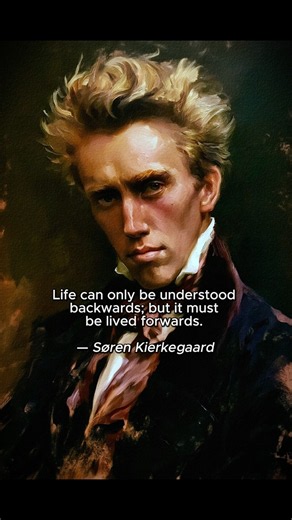 You Won’t Understand Your Life Until You Look Back | Kierkegaard