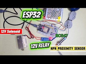 How to use NPN Inductive Proximity sensor with ESP32 and 12V relay