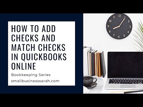 How to Add Checks and Match Checks in QuickBooks Online (Part 6 Video 2) Small Biz Bookkeeping