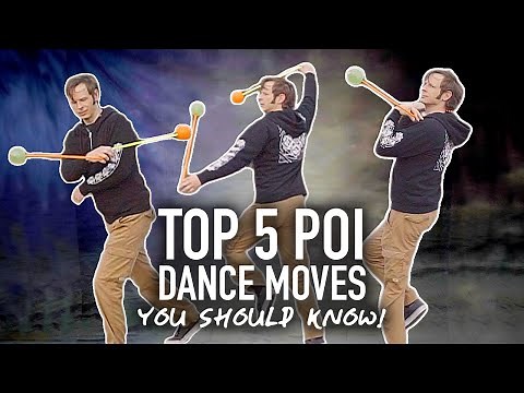Top 5 Poi Dance Moves You Should Know!