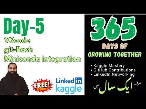 Day 5: VScode, Git-Bash, Miniconda Integration | 365 Days of Growing Together