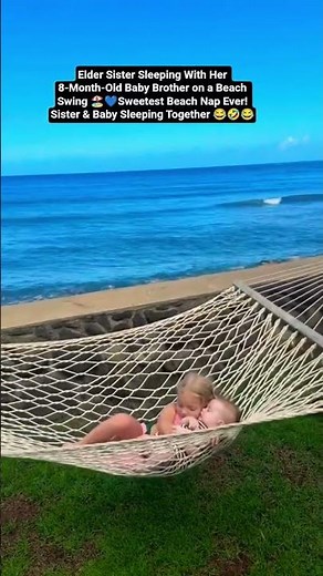 Elder Sister Sleeping With Her 8-Month-Old Baby Brother on a Beach Swing💙Sweetest Beach Nap Ever