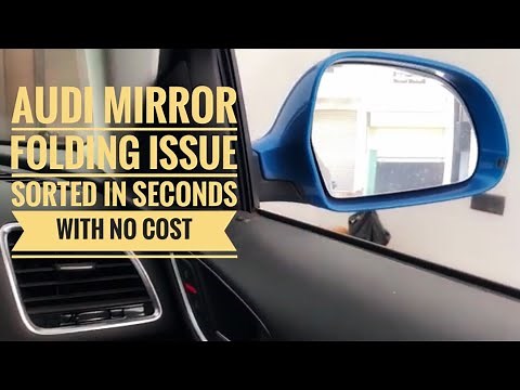 Audi mirror folding issue sorted in seconds with no cost