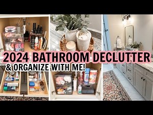 BATHROOM CLEAN, DECLUTTER, & ORGANIZE WITH ME! | BATHROOM ORGANIZATION IDEAS