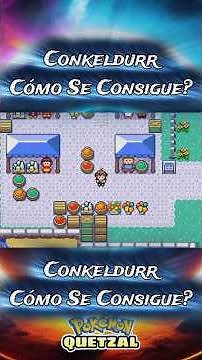 CONKELDURR Cómo Se Consigue?Gurdurr Como Evoluciona? Pokémon QUETZAL Actualización 8v4