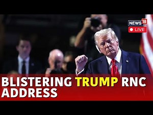 Donald Trump Speech | Donald Trump At RNC 2024 | US Presidential Elections 2024 | USA | N18G