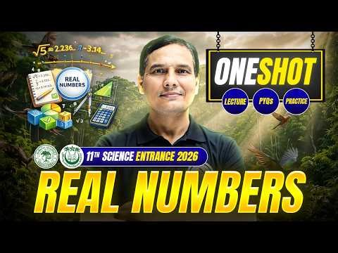Real Numbers - AMU/JMI 11th Science Entrance Exam 2026 | Complete Chapter + PYQs + Practice in One