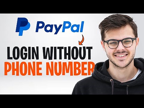 How to Login into PayPal Without Phone Number (2026) ✅