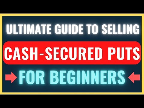 Ultimate Guide to Selling Cash-Secured Puts (For Income)