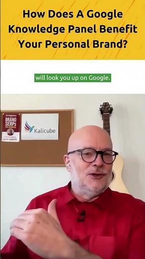 How Does A Google Knowledge Panel Benefit Your Personal Brand? - Kalicube Knowledge Nuggets
