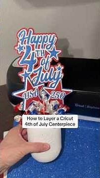 How to layer a Cricut Fourth of July centerpiece Svg Etsy - JessicaTalaveraSVG.etsy.com
