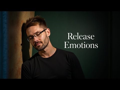 Ultimate Emotional Release Practice (Let It All Go)