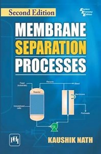 Download Membrane Separation Processes PDF Online by Kaushik Nath