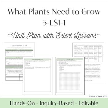 What Do Plants Need to Grow Unit Plan | 5-LS1-1 | 5th Grade