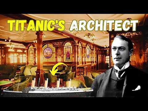 Titanic's Visionary Thomas Andrews