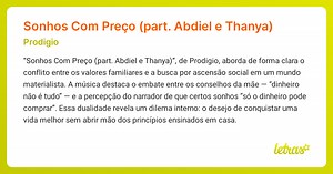 Significado da música Sonhos Com Preço (part. Abdiel e Thanya) (Prodigio) - LETRAS.MUS.BR