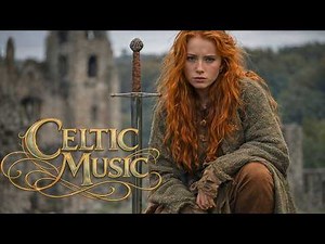Celtic Music for Deep Sleep 🌙 Ethereal Female Vocals