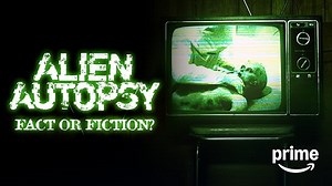 Alien Autopsy: Fact or Fiction? Encore
