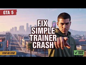 GTA 5 Simple Trainer Crash Fix (2026) – Easy Step-by-Step Guide