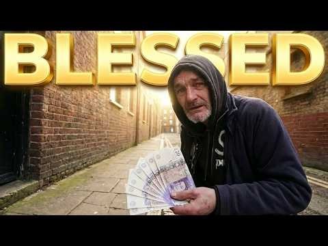 Praying for a homeless man than blessing him with a £££ gift