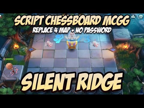 SCRIPT CHESSBOARD MCGG SILENT RIDGE | REPLACE 4 MAP | NO PASSWORD