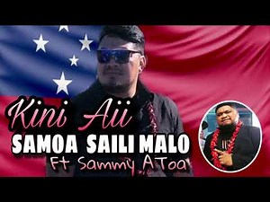 Kini Aii - Samoa Saili Malo (Audio) ft. Sammy Atoa
