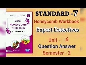 Std-7 Honeycomb | Unit 6: Expert Detectives | English | Vikas Navneet Workbook Solution | NCERT