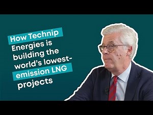 How Technip Energies is building the world’s lowest-emission LNG projects