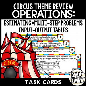 Estimating, Multi-Step Problems, and Input-Output Tables Circus Theme Review