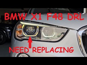 BMW X1 F48 xDrive25i DRL Daytime Running Light LED Change