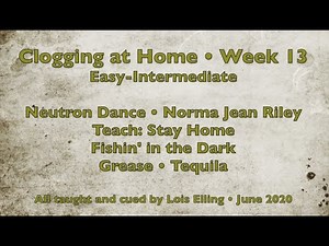 Clogging at Home Week 13 - Easy-Intermediate