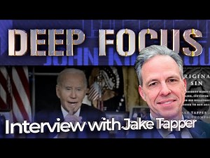 Interview with Jake Tapper | DEEP FOCUS with John Kiriakou - re-air from the "DeProgram Show"