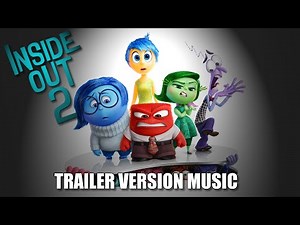 INSIDE OUT 2 Trailer Music Version