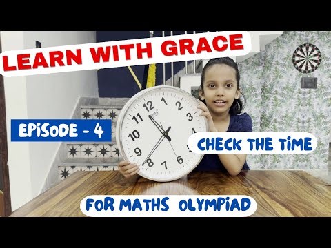 Ep. 4 - Learn with Grace - How to See the TIME in CLOCK - For Maths Olympiad