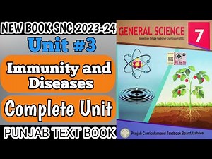 New Book 7th Class General Science | Unit 3 | Immunity and Disease | Class 7th General Science