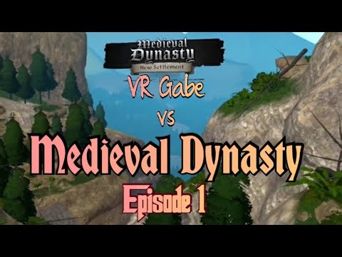 VR Gabe Plays Medieval Dynasty | Episode 1: Survive the Tutorial!