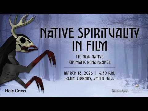 Brady DeSanti / Native Spirituality in Film: The New Native Cinematic Renaissance
