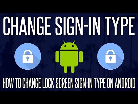 How to Change Lock Screen Sign-in Type on Android Phones