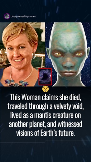 She traveled Through a Velvety Void & Saw Visions of Earth’s Future #NDE #afterlife #Consciousness #soul | Unexplained Mysteries, UFOs, Aliens, Science & Unnatural Phenomenon