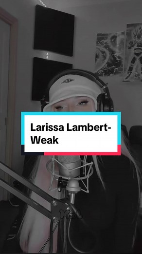Larissa Lambert - Weak Cover Music Video
