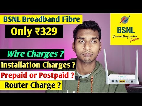 BSNL Broadband Fibre Installation Process 2024 | Wire Charges | Router Charges | Prepaid or Postpaid