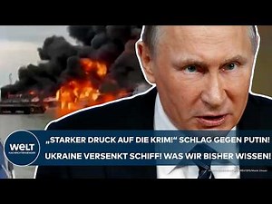UKRAINE-KRIEG: "Starker Druck auf die Krim!" Spektakulär! Putin-Schiff versenkt! Das steckt dahinter