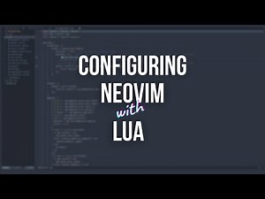 Neovim Lua Config - Configuring Neovim #1
