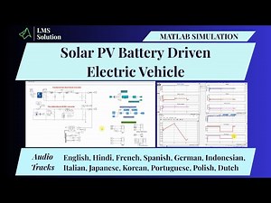 MATLAB Simulation of Solar PV Battery Driven Electric Vehicle | PV Battery Driven Electric Vehicle