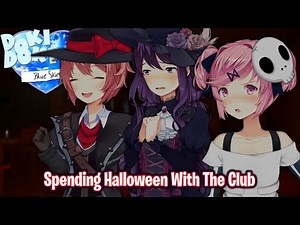 Spending Halloween With The Club!!!!(Halloween Edition)(DDLC Blue Skies MOD)
