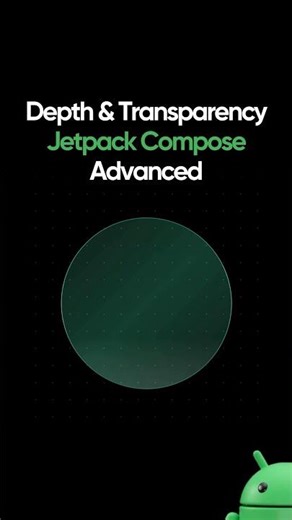 Depth and Transparency- Jetpack Compose - Advanced