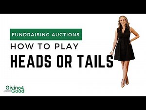 How to Run Heads or Tails at your Charity Gala/ Auction