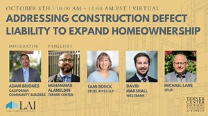 Past Webinar: Addressing Construction Defect Liability to Expand Homeownership - Terner Center